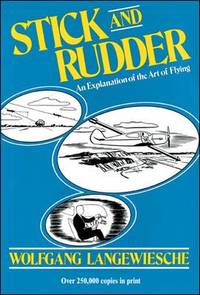 Stick and Rudder: an Explanation of the Art of Flying
