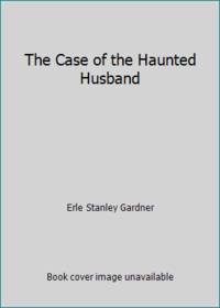 image of The Case of the Haunted Husband
