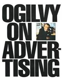 Ogilvy on Advertising by David Ogilvy - 1985-08-09