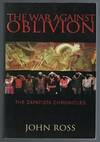 The War Against Oblivion: The Zapatista Chronicles (The Read & Resist Series)