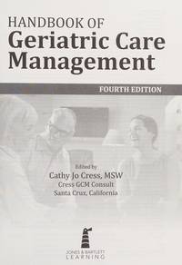 Handbook of Geriatric Care Management, Fourth Edition