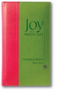Joy for a Woman's Soul Deluxe: Promises to Refresh the Spirit