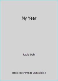 My Year by Roald Dahl - 1994