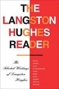 The Langston Hughes Reader by Langston Hughes - 2007-07-09