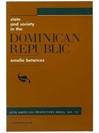State and Society in the Dominican Republic (Latin American Perspectives Series, No. 15)