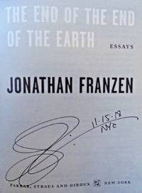 END OF THE END OF THE EARTH (SIGNED, DATED, NYC)