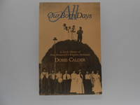 All Our Born Days: A Lively History of New Brunswick's Kingston Peninsula (signed)