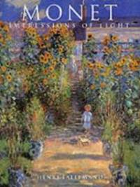 Monet: Impressions of Light (The Impressionists)
