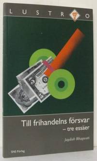 Till frihandelns försvar. Tre essäer.