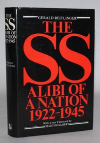 The SS. Alibi of a Nation 1922-1945