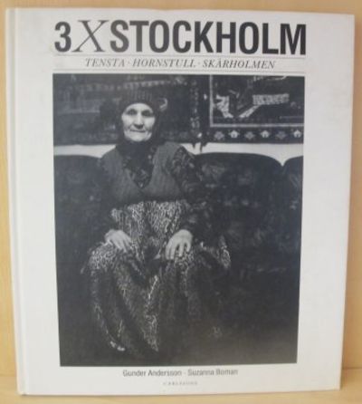 3 X Stockholm. Tensta - Hornstull - Skärholmen.