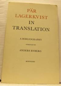 Pär Lagerkvist in translation. A bibliography.