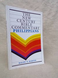 PHILIPPIANS - NEW CENTURY BIBLE COMMENTARY BASED ON THE REVISED STANDARD VERSION