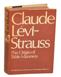 The Origin of Table Manners: Introduction to a Science of Mythology Volume 3