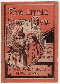 Two Books From the Dame Trot Series: Five Little Pigs & Sing a Song of Sixpence