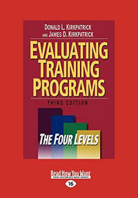 Evaluating Training Programs: The Four Levels