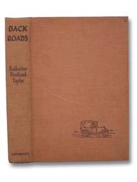 Back Roads by Haviland-Taylor; Katharine - 1939