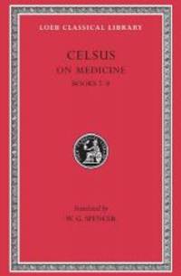 image of Celsus: On Medicine, Vol. 3 (De Medicina, Vol. 3), Books 7-8 (Loeb Classical Library, No. 336) (Volume III)