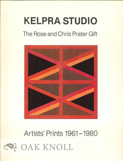 KELPRA STUDIO: AN EXHIBITION TO COMMEMORATE THE ROSE AND CHRIS PRATER GIFT