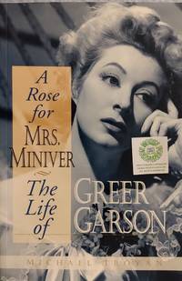 cover of A Rose for Mrs. Miniver: The Life of Greer Garson