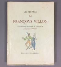 Les Oeuvres de Françoys Villon. Illustrations originales en couleurs de Jacques Touchet