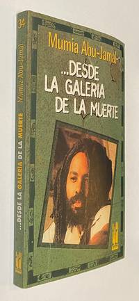 Desde la galeria de la muerte de Abu-Jamal, Mumia; trans. Alfonso Ormaetxea - 1996