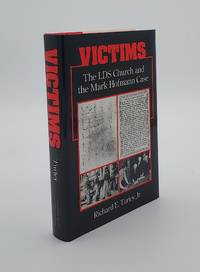 Victims: The LDS Church and the Mark Hofmann Case