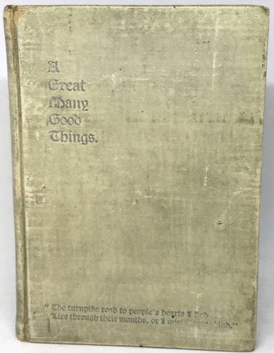 [COMMUNITY COOKBOOK] A Great Many Good Things or A Cook Book of Pittsburgh Recipes