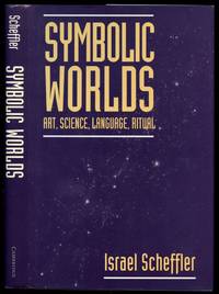 Symbolic Worlds: Art, Science, Language, Ritual