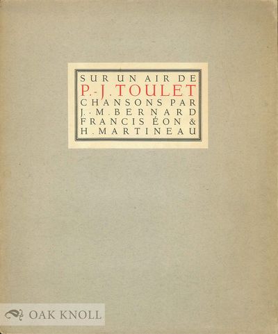 SUR UN AIR DE PAUL-JEAN TOULET. CHANSONS PAR JEAN-MARC BERNARD, FRANCIS ÉON ET HENRI MARTINEAU