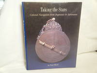 Taking the Stars Celestial Navigation from Argonauts to Astronauts