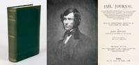 Jail Journal - Commenced on Board the &quot;Shearwater&quot; - Steamer, in Dublin Bay, continued at Spike Island - On Board of the &quot;Scourge&quot; War Steamer - On Board the &quot;Dromedary&quot; Hulk, Bermuda - On Board the &quot;Neptune&quot; Convict Ship / At Pernambuco - At The Cape of Good Hope (During the Antic-Convict Rebellion) - At Van Diemen&#039;s Land - At Sydney - At Tahiti - At San Francisco - At Greytown - And Concluding at No. 3 Pier, North River, New York. With an Introductory Narrative of Transactions in Ireland. by Mitchel, John - 1940