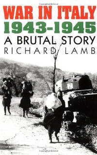 War In Italy, 1943-1945: A Brutal Story