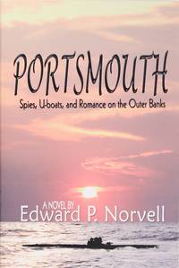 Portsmouth: Spies, U-Boats, and Romance On the Outer Banks