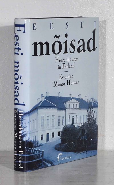 Eesti mõisad. 250 fotot aastaist 1860-1939.…