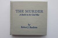 image of THE MURDER, A BATTLE IN THE CIVIL WAR