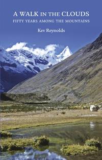 A Walk in the Clouds: 50 Years Among the Mountains