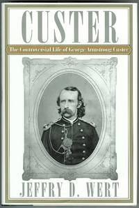 image of THE CONTROVERSIAL LIFE OF GEORGE ARMSTRONG CUSTER.
