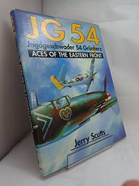 image of JG 54: Jagdgeschwader 54 Grunherz : Aces of the Eastern Front
