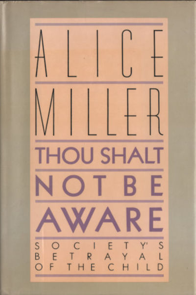 THOU SHALT NOT BE AWARE. Society's Betrayal of…