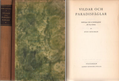 VILDAR OCH PARADISFÅGLAR. Skildringar från en…