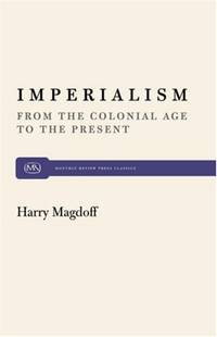 Imperialism: From the Colonial Age to the Present
