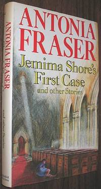 Jemima Shore&#039;s First Case and Other Stories by Fraser, Antonia - 1986