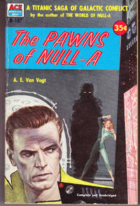 The Pawns of Null-A by A. E Van Vogt - Paperback - 1st Printing - 1956 - from John Thompson (SKU: 35857)