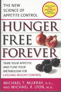 image of Hunger Free Forever The New Science of Appetite Control