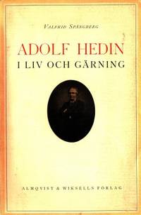 Adolf Hedin i liv och gärning.