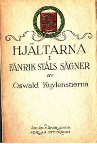 Hjältarna i Fänrik Ståls sägner. Med 45…