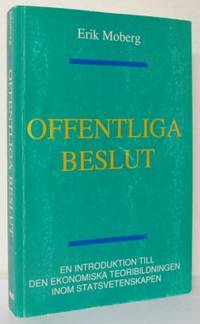 Offentliga beslut. En introduktion till den…