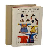 Costume Patterns and Designs: A Survey of Costume Patterns and Designs of All Periods and Nations...