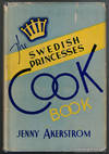 The Princesses Cook Book:  From the Original Swedish "Prinsessornas  Kokbok."